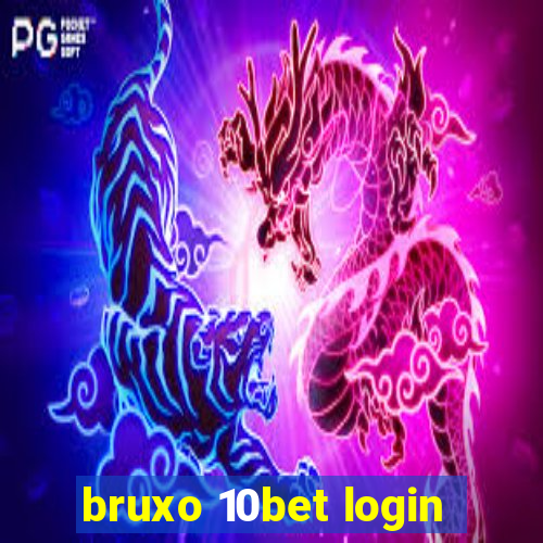 bruxo 10bet login